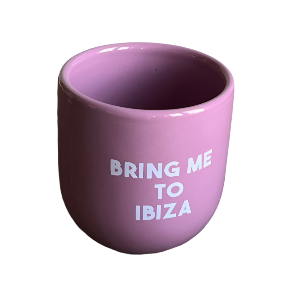 Sisi Mug | Bring me to Ibiza