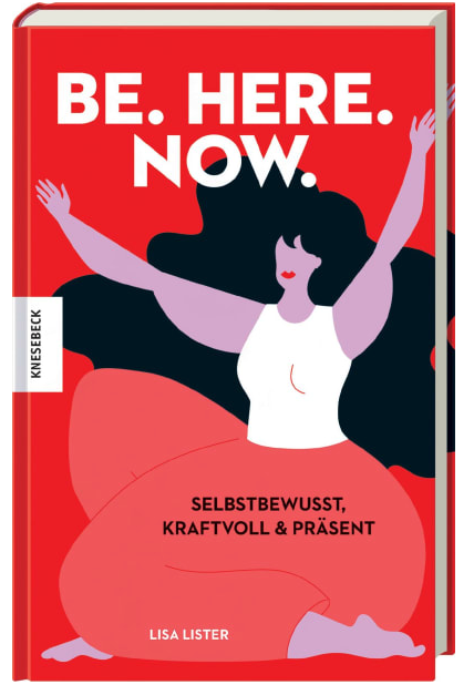 Buch | Be. Here. Now.