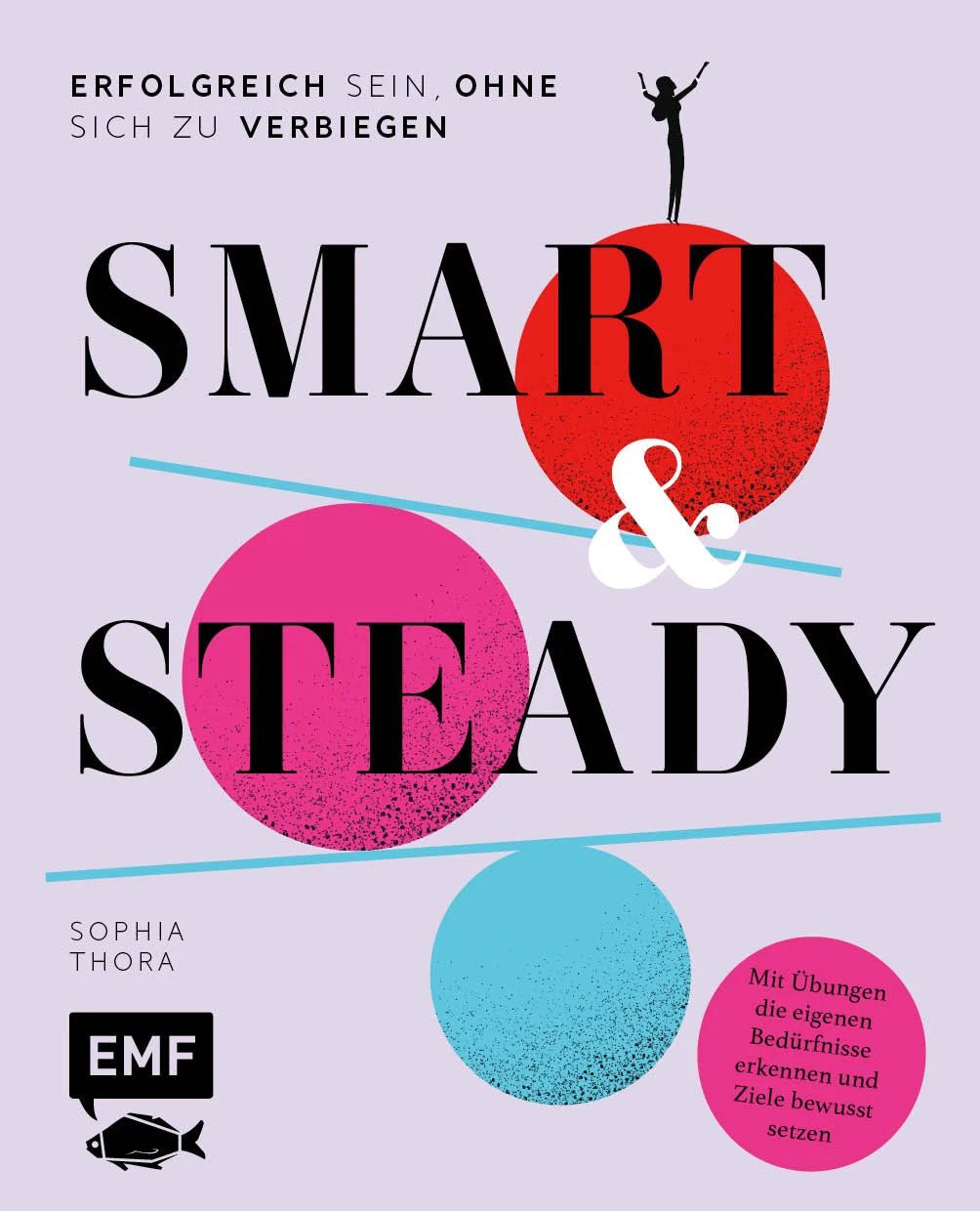 Buch | Smart & Steady: Erfolgreich sein, ohne sich zu verbiegen
