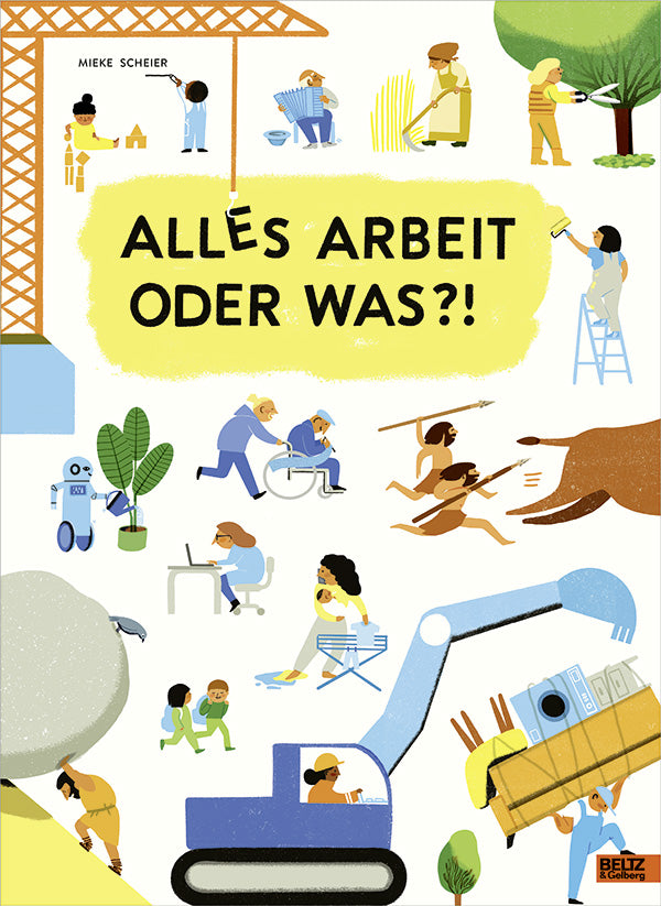 Kinderbuch | Alles Arbeit oder was?!